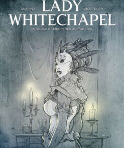 Lady Whitechapel Intégrale - Meurtres au Paradis