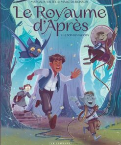 Le Royaume d'Après - Tome 2 - Le Bois des Maudits