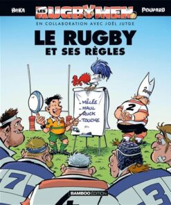 Les Rugbymen - Les Règles du Rugby 2025