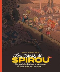 Les amis de Spirou - Tome 2 - Un ami de Spirou a du cran, il sait dire oui ou non