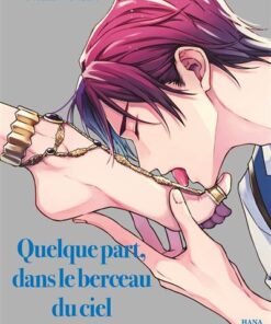 Quelque part, dans le berceau du ciel