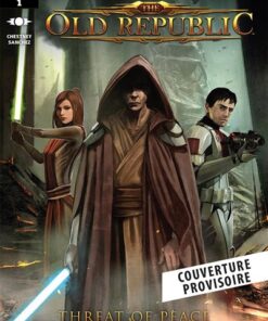 Star Wars Légendes : L'Ancienne République T04