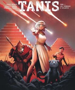 Tanis - Tome 1 - Les tombeaux d'Atlantis