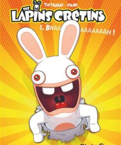 The Lapins Crétins - Tome 01