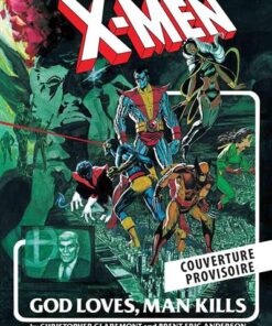 X-Men : Dieu crée, l'Homme détruit