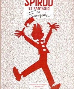 SPIROU ET FANTASIO. Le dictateur et le champignon-La mauvaise tête