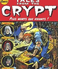 Tales from the Crypt, tome 1 : Plus morts que vivants !