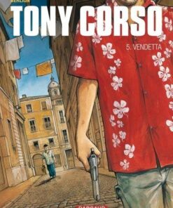 Tony Corso - Tome 5 Vendetta