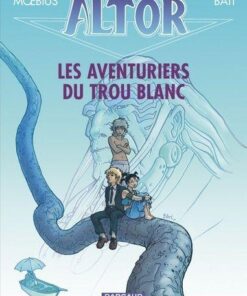 Altor - Tome 7 Les Aventuriers du Trou Blanc