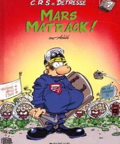 C.R.S = Détresse - Tome 7 Mars Matrack !