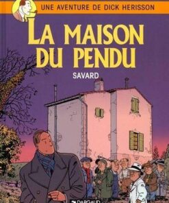 Dick Herisson - Tome 8 La Maison du pendu