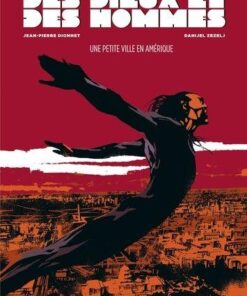 Des dieux et des hommes - Tome 3 Une petite ville en Amérique