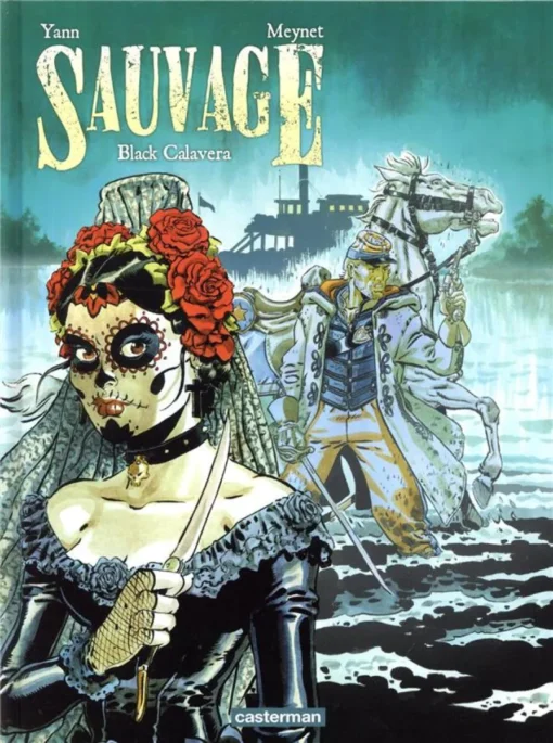 Sauvage - Tome 5 - Black Calavera