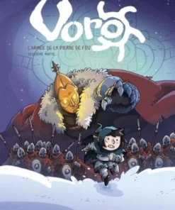 Voro - Tome 5 - L'Armée de la Pierre de feu - Deuxième partie