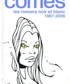 Comès, les romans noir et blanc - 1987-2006