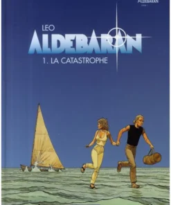 Aldebaran - Tome 1 La Catastrophe