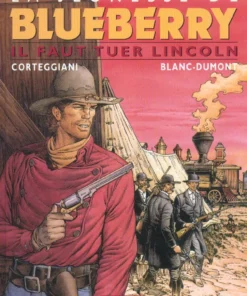 La Jeunesse de Blueberry - Tome 13 Il faut tuer Lincoln