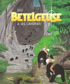 Bételgeuse - Tome 4 Les Cavernes