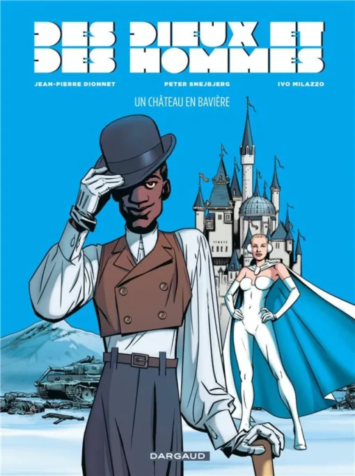 Des dieux et des hommes - Tome 4 Un château en Bavière