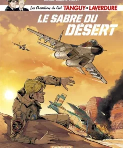 Les Chevaliers du ciel Tanguy et Laverdure - Tome 7 Le Sabre du désert