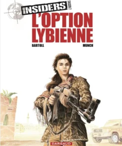 Insiders - Saison 2 - Tome 4 LOption libyenne