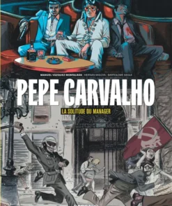 Pepe Carvalho - Tome 2 La Solitude du manager