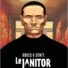 Le Janitor - Tome 0 Le Janitor - Intégrale complète