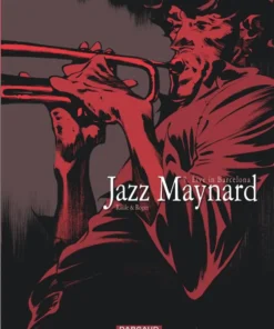 Jazz Maynard - Tome 7 Live in Barcelona