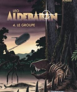 Aldebaran - Tome 4 Le Groupe