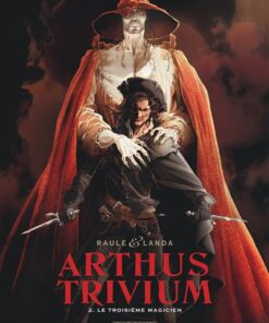 Arthus Trivium - Tome 2 Le Troisième Magicien