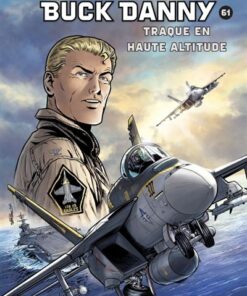 Buck Danny - Tome 61 - Traque en haute altitude