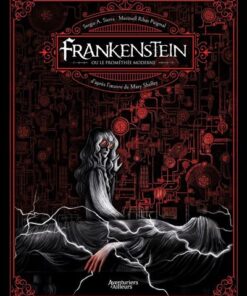 Frankenstein ou le Prométhée moderne