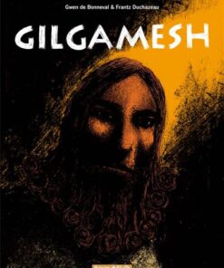 Gilgamesh Gilgamesh - Intégrale complète