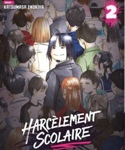 Harcèlement scolaire - La méthode du Détective Imamura - tome 2