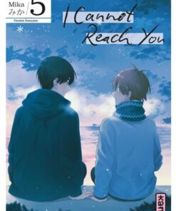 I Cannot Reach You - Tome 5