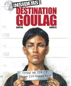 Insiders - Saison 1 - Tome 6 Destination Goulag