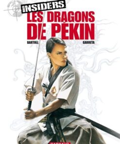 Insiders - Saison 1 - Tome 7 Les Dragons de Pékin