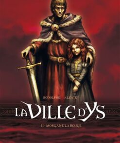 La Ville d'Ys - Tome 2 Morgane la rouge