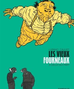 Les Vieux Fourneaux - Tome 3 Celui qui part