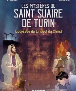 Les mystères du Saint Suaire de Turin