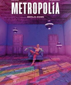 Metropolia - Tome 1 - Berlin 2099