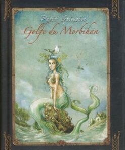 Petit grimoire des légendes du golfe du Morbihan