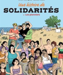 Une histoire de solidarites,03:les pionniers