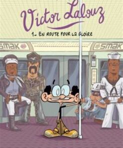 Victor Lalouz - Tome 1 En route pour la gloire