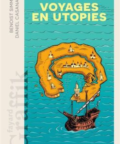 Voyages en Utopies