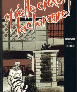 Qu'elle crève la charogne !