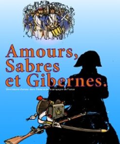 Amours, Sabres et Gibernes