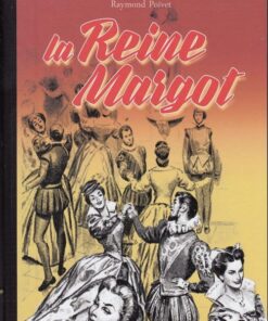 La Reine Margot