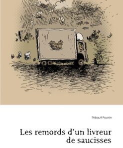 Les Remords d'un livreur de saucisses