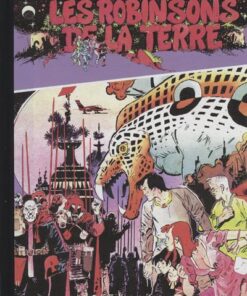 Les Robinsons de la terre Tome 1